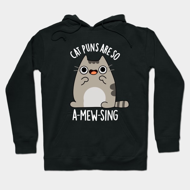 Cat Puns Are So A-Mew-Sing Cute Animal Pun Hoodie by punnybone